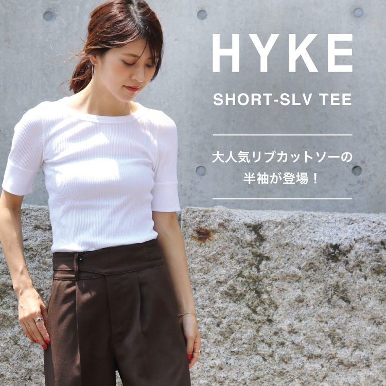 HYKE SHORT-SLV TEE -待望の新型入荷！-｜特集｜PARIGOT ONLINE ...