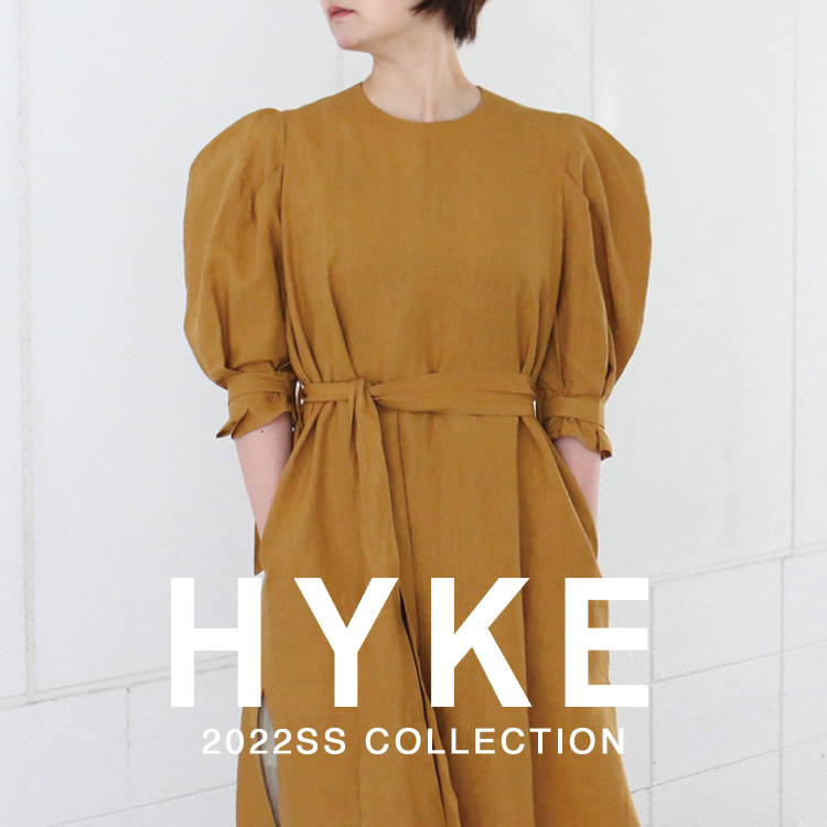 3月28日(月)20：00～パリゴオンラインにて販売開始！】HYKE(ハイク)2022SS COLLECTION