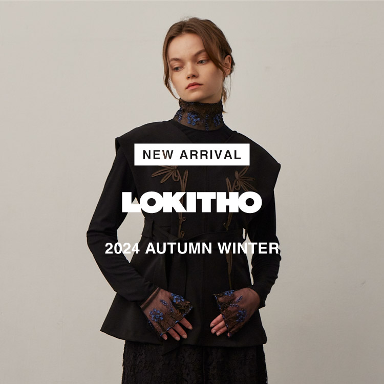 【NEW ARRIVAL】LOKITHO(ロキト)