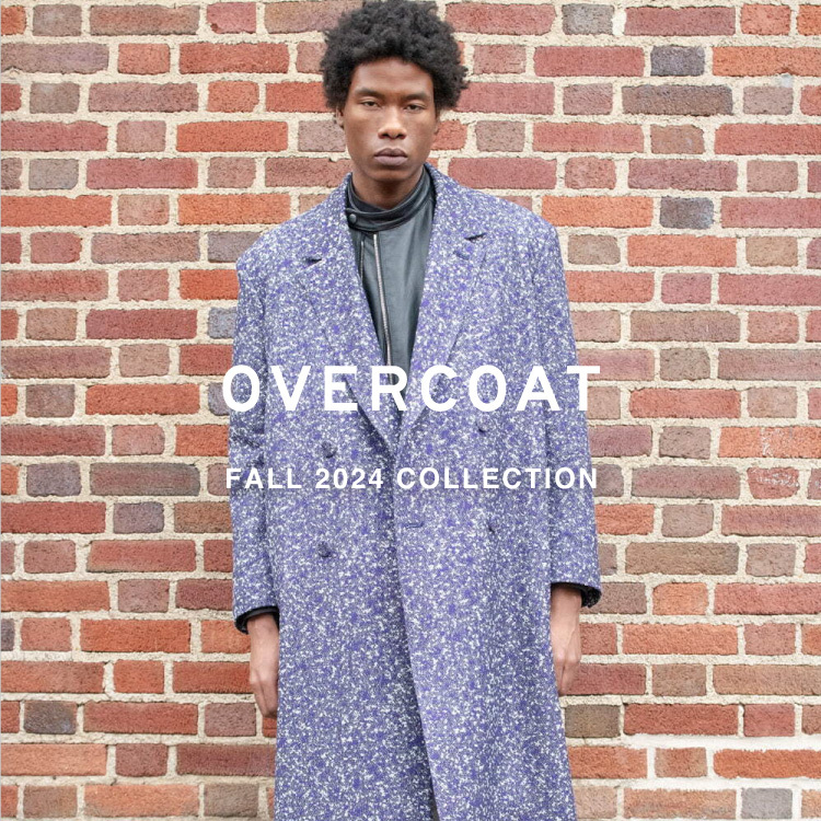 【LOOK】OVERCOAT  FALL 2024 COLLECTION