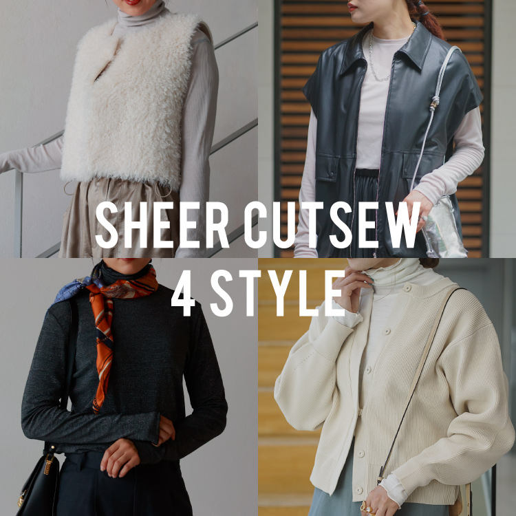 SHEER CUTSEW 4 STYLE