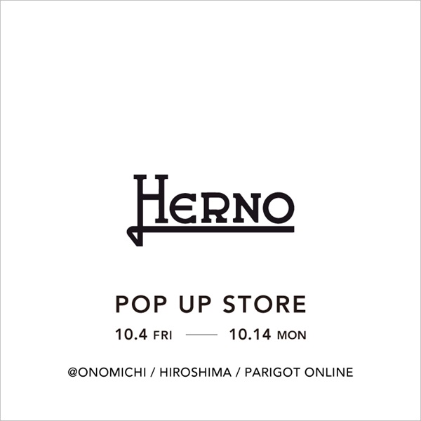 【尾道店・広島店・オンライン】HERNO(ヘルノ) POP UP STORE for MEN